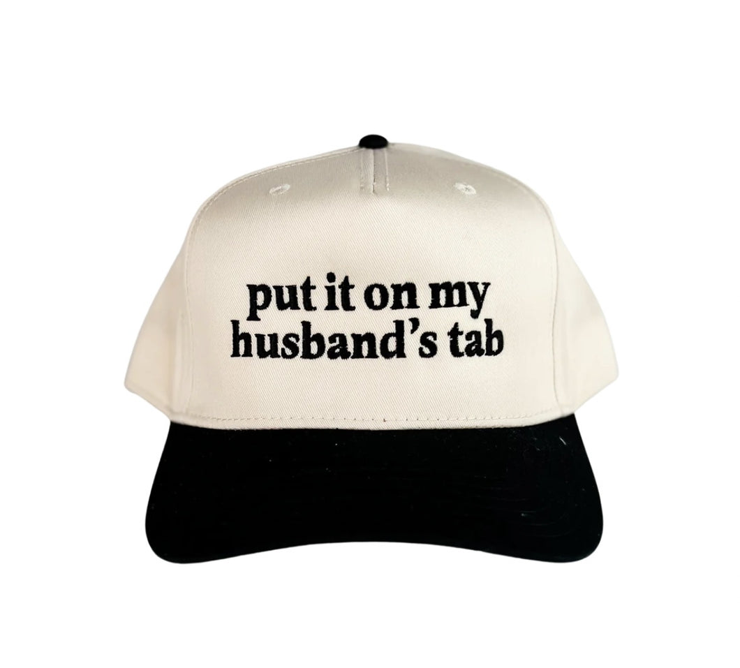 Put It On My Husband's Tab Hat